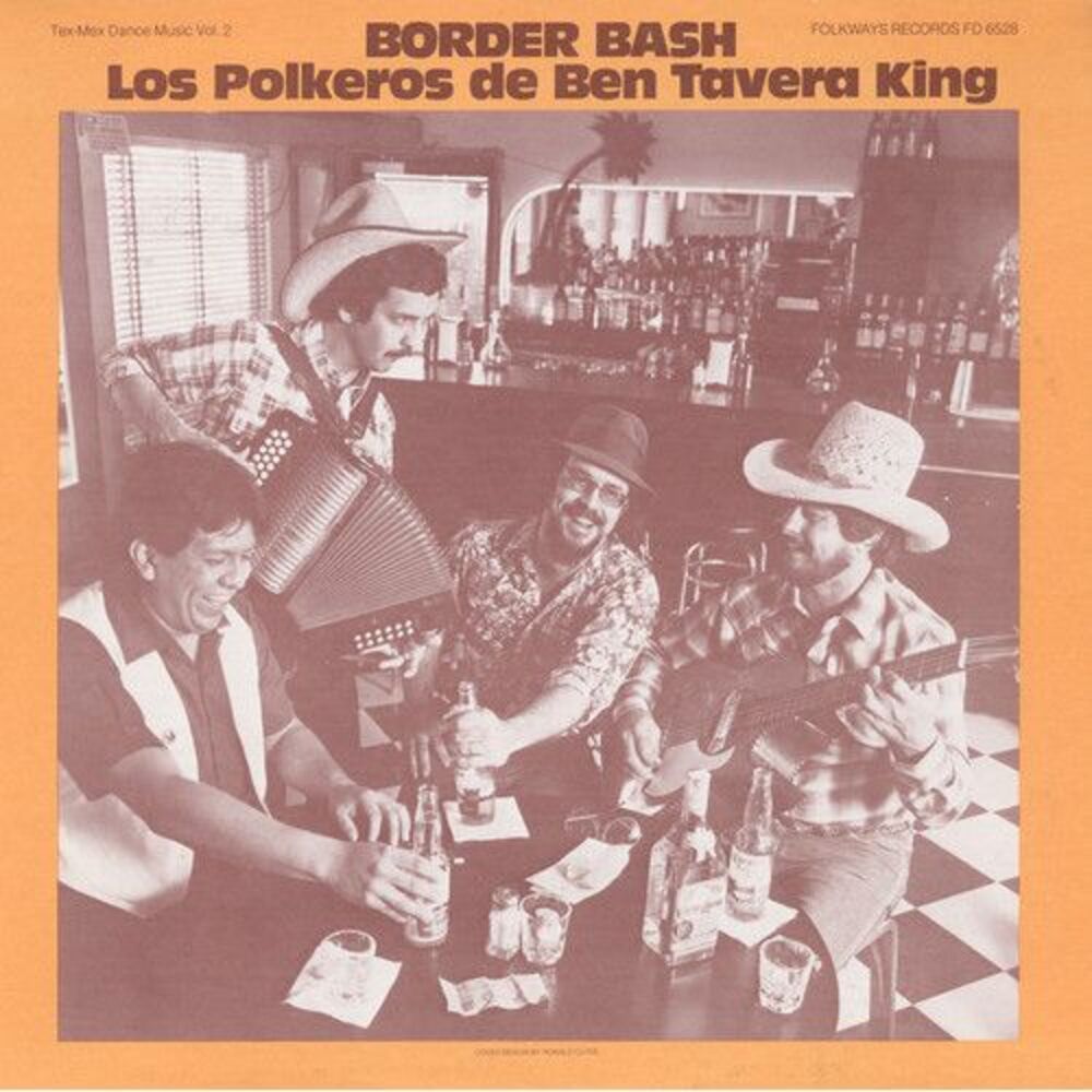 Los Polkeros De Ben Tavera King - Border Bash: Tex-Mex Dance Music, Vol. 2